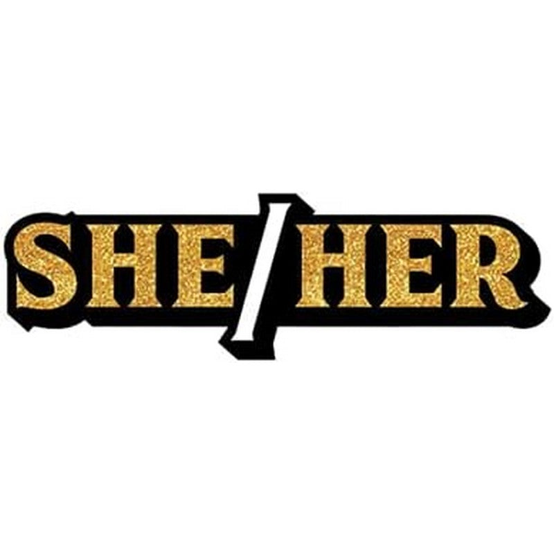 Enamel Pin: She/Her Gold Glitter