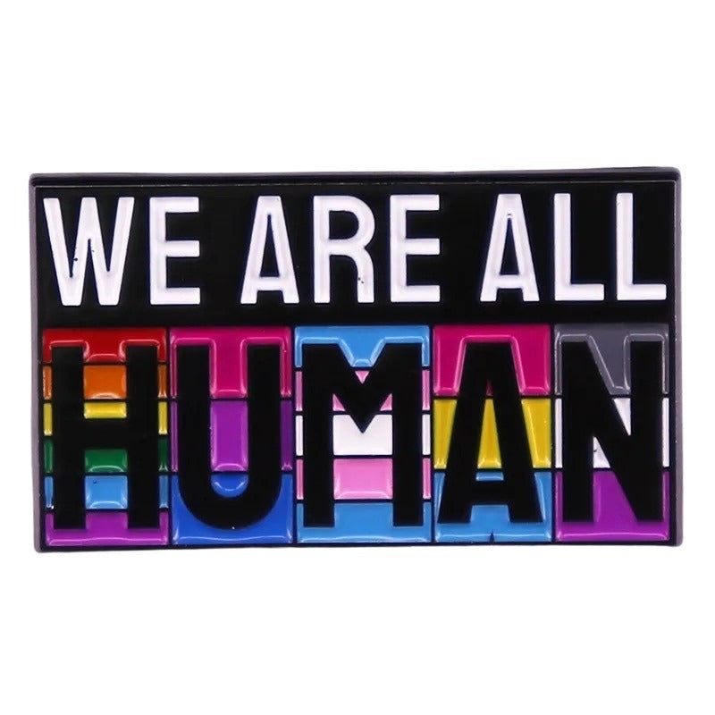 Enamel Pin: We Are All Human