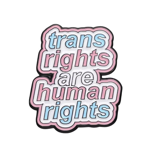 Enamel Pin: Trans Rights Are Human Rights