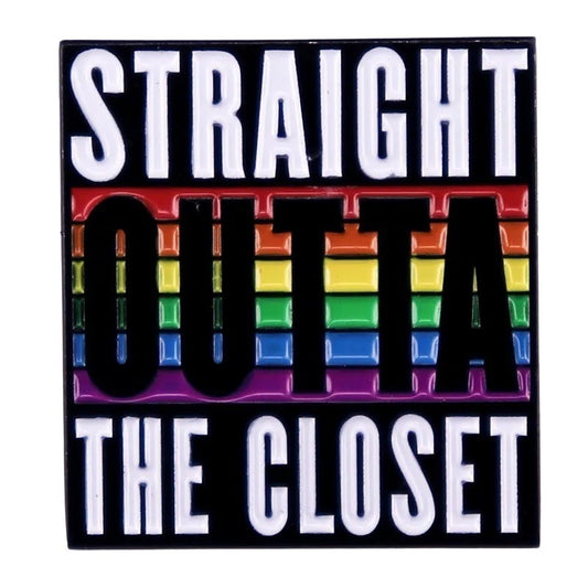 Enamel Mega Pin: Straight Outta the Closet