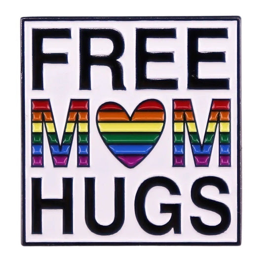 Enamel Mega Pin: Free Mom Hugs