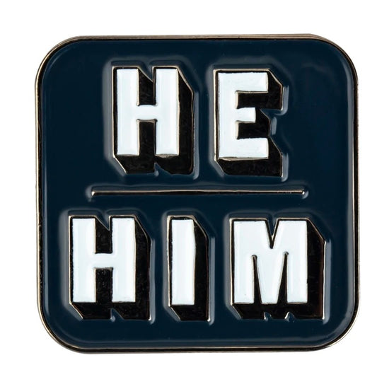 Enamel Mega Pin: He/Him