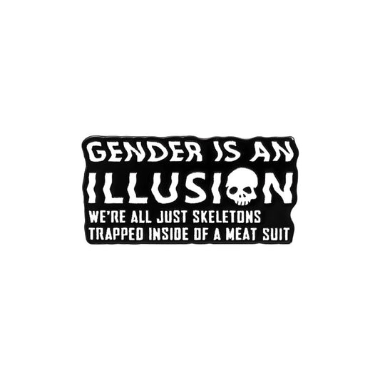 Enamel Pin: Gender is an Illusion