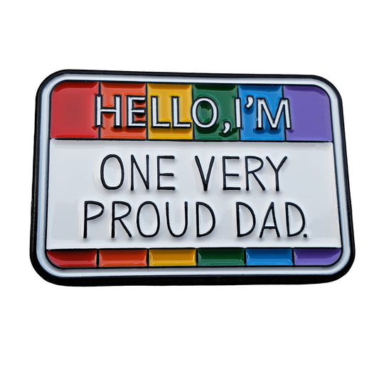 Enamel Pin: Hello, I’m One Very Proud Dad