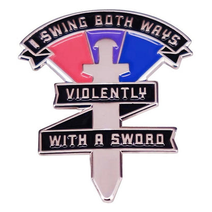 Enamel Pin: I Swing Both Ways (Sword)